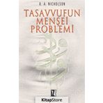 TASAVVUFUN MENŞEİ PROBLEMI - REYNOLD NICHOLSON