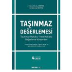 Taşınmaz Değerlemesi: Taşınmaz Hukuku-İmar Hukuku-Değerleme Yöntemleri