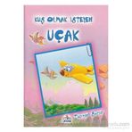 TAŞITLAR SERISI KUŞ OLMAK İSTEYEN UÇAK - ÖYKÜ ZERREM