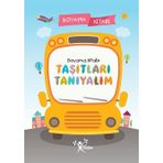 Taşıtları Tanıyalım Boyama Kitabı - Kolektif