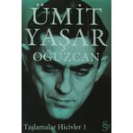 TAŞLAMALAR HICIVLER- 1 - ÜMİT YAŞAR OĞUZCAN