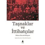 Taşnaklar Ve İttihatçılar - Dikran Mesrob Kaligian