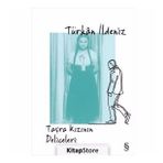Taşra Kızının Deliceleri - Türkan İldeniz