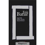 TAŞRADA ÖLÜM DIRIM HAZIRLIKLARI - ENIS BATUR