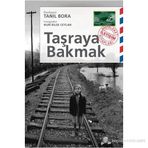 TAŞRAYA BAKMAK - TANIL BORA