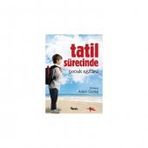 TATIL SÜRECİNDE ÇOCUK EĞİTİMİ - ADEM GÜNEŞ