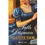 TATLI DÜŞMAN - HEATHER SNOW