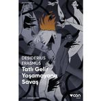 Tatlı Gelir Yaşamayana - Savaş Desiderius
