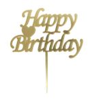 Tatlı Günler Happy Birthday Pleksi Pasta Süsü Altın 15 x 15 cm