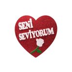 TATLI GÜNLER SENİ SEVİYORUM STRAFOR KIRMIZI