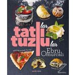 Tatlılar ve Tuzlular - Ebru Omurcalı