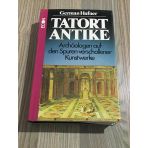 Tatort Antıke Archaologen Auf Den Spuren Verschollener Kunstwerke - Ciltli - Şömizli - (Sahafiye Kitap)