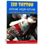 Tattoo-Dovme Kitabi (110 Secilmis Dovme Ornekleri)