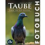 Taube: Fotobuch (Fotobuch - Über 100 HD-Bilder)