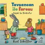 Tavşancan ile Faresu - Küçük Su Birikintisi - Axel Scheffler