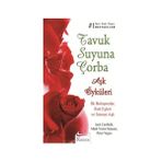 Tavuk Suyuna Çorba: Aşk Öyküleri - Jack Canfield