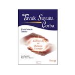 Tavuk Suyuna Çorba - Mark Victor Hansen Jack Canfield