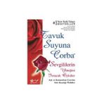 Tavuk Suyuna Çorba - Sevgililerin Yüreğini Isıtacak Öyküler-Jack Canfield