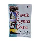 Tavuk Suyuna Çorba (Türkiye'den Yüreğinizi Isıtacak Seçme Öyküler) (İkinci El)