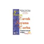 Tavuk Suyuna Çorba - Yüreğinizi Isıtacak 79 Öykü