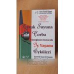 Tavuk Suyuna Çorba Yüreğinizi Isıtacak İş Yaşamı Öyküleri
