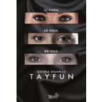TAYFUN ÜÇ KADIN, BIR ERKEK, BIR GECE - QAISRA SHAHRAZ