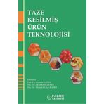 Taze Kesilmiş Ürün Teknolojisi