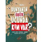 Taze Kitap Dünyanın Öbür Ucunda Kim Var? - Ciltli
