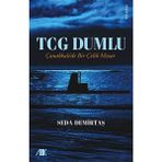 TCG Dumlu-Çanakkale'de Bir Çelik Mezar - Seda Demirtaş - Akademik Kitaplar