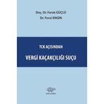 TCK Açısından Vergi Kaçakçılığı Suçu / Faruk Güçlü / Ürün Yayınları / 9786052117927
