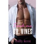 Teach Me, Dr. Vines: An age gap, workplace romance (No Strings Attached, Band 2)