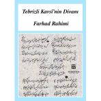 Tebrizli Kavsi'nin Divanı Farhad Rahimi