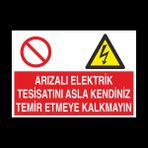 Technopa Arızalı Elektrik Tesisatına 20 x 30 cm Uyarı Levhası