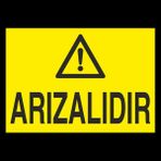 Technopa Arızalıdır 40 x 60 cm Uyarı Levhası