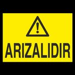 Technopa Arızalıdır Uyarı Levhası