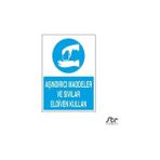Technopa Aşındırıcı Maddeler ve Sıvılar Eldiven Kullan 60 x 90 cm Uyarı Levhası