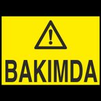 Technopa Bakımda Uyarı Levhası