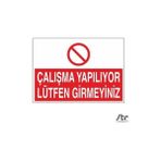 Technopa Çalışma Yapılıyor Lütfen Girmeyin 60 x 90 cm Uyarı Levhası