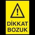 Technopa Dikkat Bozuk 30 x 40 cm Uyarı Levhası