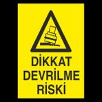 Technopa Dikkat Devrilme Riski 50 x 70 cm Uyarı Levhası