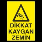 Technopa Dikkat Kaygan Zemin 2 30 x 40 cm Uyarı Levhası