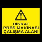 Technopa Dikkat Pres Makinası Çalışma Alanı 60 x 90 cm Uyarı Levhası