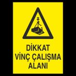 Technopa Dikkat Vinç Çalışma Alanı 20 x 30 cm Uyarı Levhası