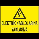 Technopa Elektrik Kablolarına Yaklaşma Uyarı Levhası