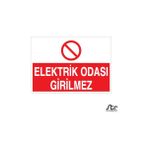 Technopa Elektrik Odası Girilmez 40 x 60 cm Uyarı Levhası