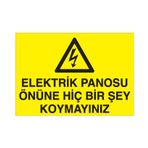 Technopa Elektrik Panosunun Önüne Birşey Koyma Uyarı Levhası