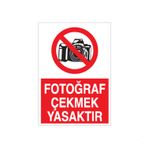Technopa Fotoğraf Çekmek Yasaktır Uyarı Levhası