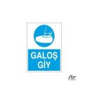 Technopa Galoş Giy 60 x 90 cm Uyarı Levhası