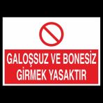 Technopa Galoşsuz Ve Bonesiz Girmek Yasaktır 30 x 40 cm Uyarı Levhası