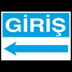Technopa Giriş Sol 40 x 60 cm Uyarı Levhası